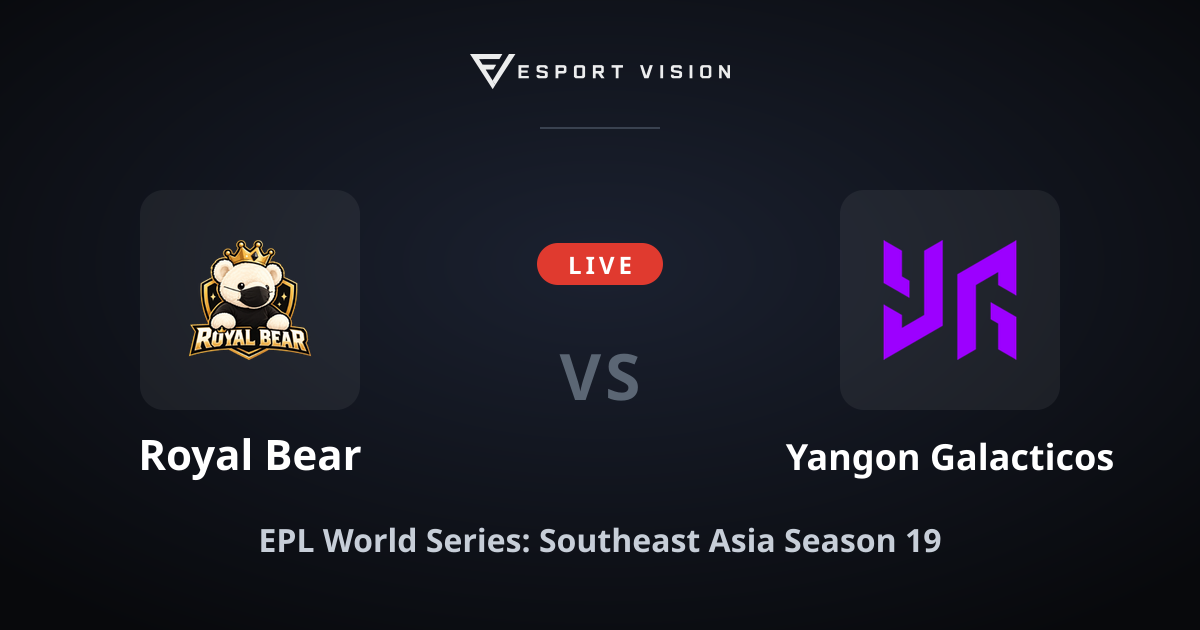 LIVE: Royal Bear vs Yangon Galacticos — Dota 2 live score, EPL World ...